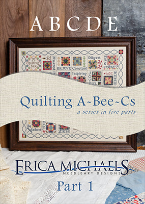 Quilting A-Bee-Cs - Part 1 / Erica Michaels