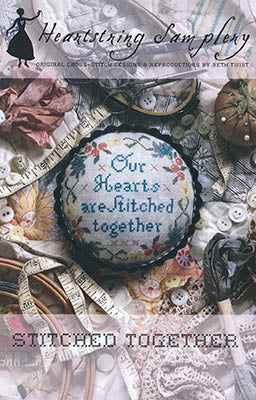 Stitched Together / Heartstring Samplery