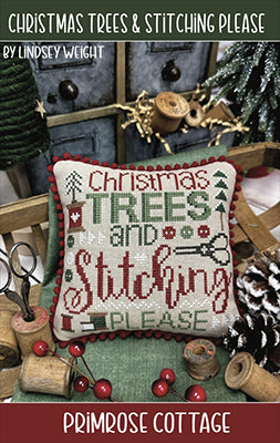 Christmas Trees & Stitching Please / Primrose Cottage Stitches
