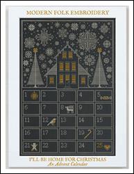 I'll Be Home For Christmas - An Advent Calendar / Modern Folk Embroidery