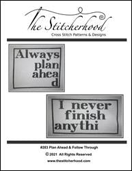 Plan Ahead & Follow Through / Stitcherhood, The