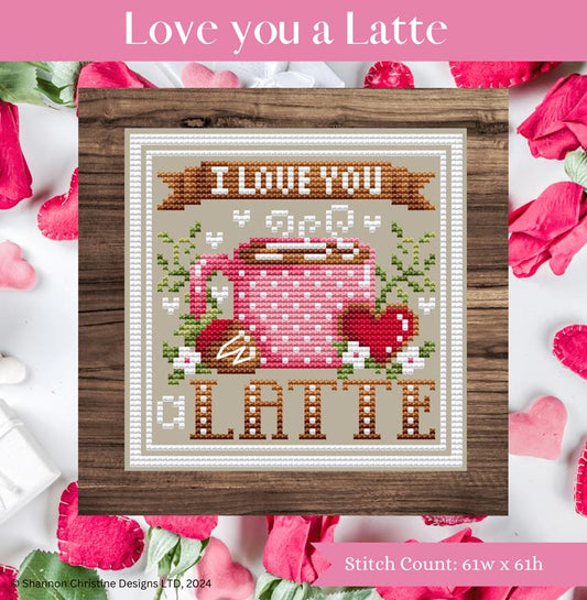 Love you a Latte / Shannon Christine Designs