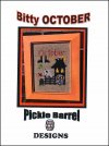 Bitty: October / Pickle Barrel Designs