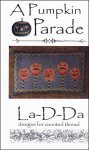 A Pumpkin Parade / La D Da