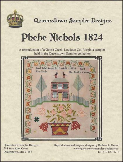 Phebe Nichols 1824 / Queenstown Sampler Designs