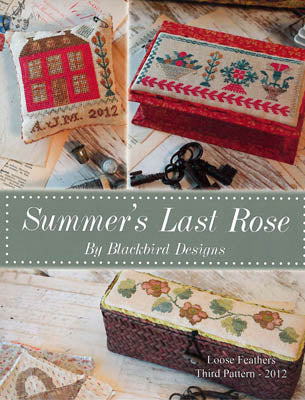 Loose Feathers-Summer's Last Rose / Blackbird Designs
