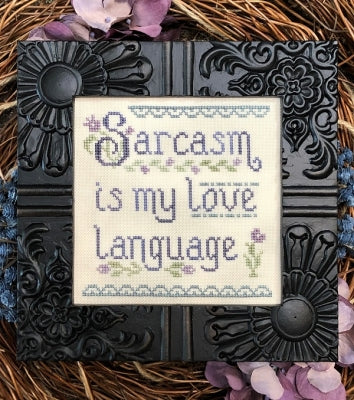 Sarcasm is My Love Language / My Big Toe