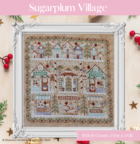 Sugarplum Village / Shannon Christine Designs