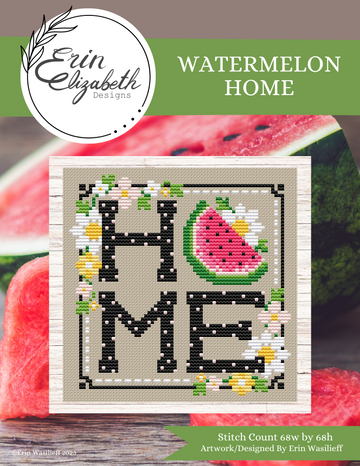 Watermelon Home  / Erin Elizabeth