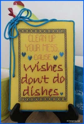 Wishes Don't Do Dishes / Designs by Lisa