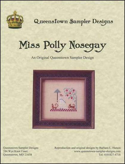 Miss Polly Nosegay / Queenstown Sampler Designs