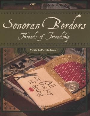 Sonoran Borders  Threads of Friendship / Kansas City Star Quilts