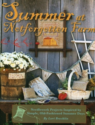 Summer at Notforgotten Farm  by Lori Brechlin / Kansas City Star Quilts