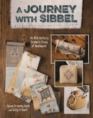 A Journey with Sibbel  by Susan Greening Davis and Sally Criswell / Kansas City Star Quilts